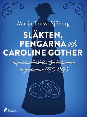 cover image of Släkten, pengarna och Caroline Gother